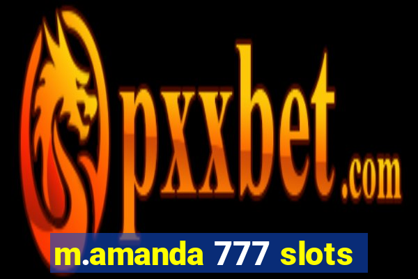 m.amanda 777 slots